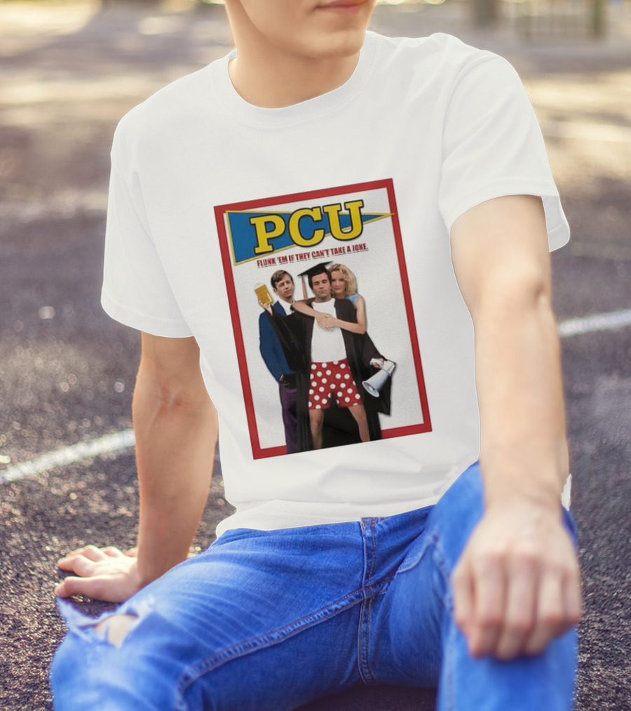 PCU Flunk ’Em If They Can’t Take A Joke Red Border 90s Comedy Party Theme T-Shirt