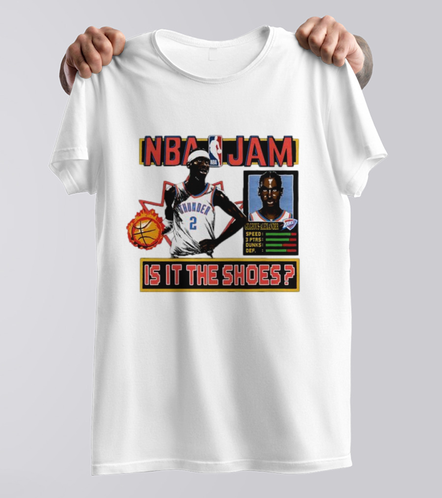 Shai Gilgeous-Alexander Oklahoma City Thunder NBA Jam Is It The Shoes Speed Points Dunks Defense T-Shirt