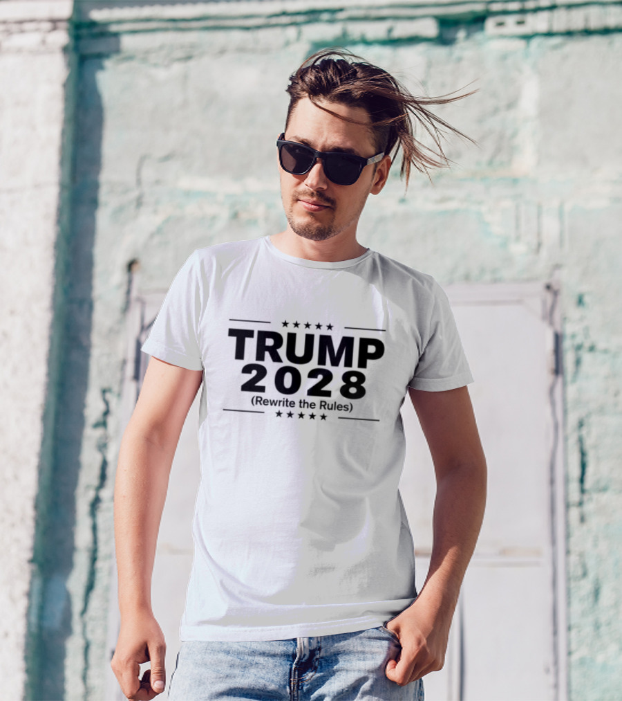 Trump 2028 Rewrite The Rules Stars And Stripes T-Shirt