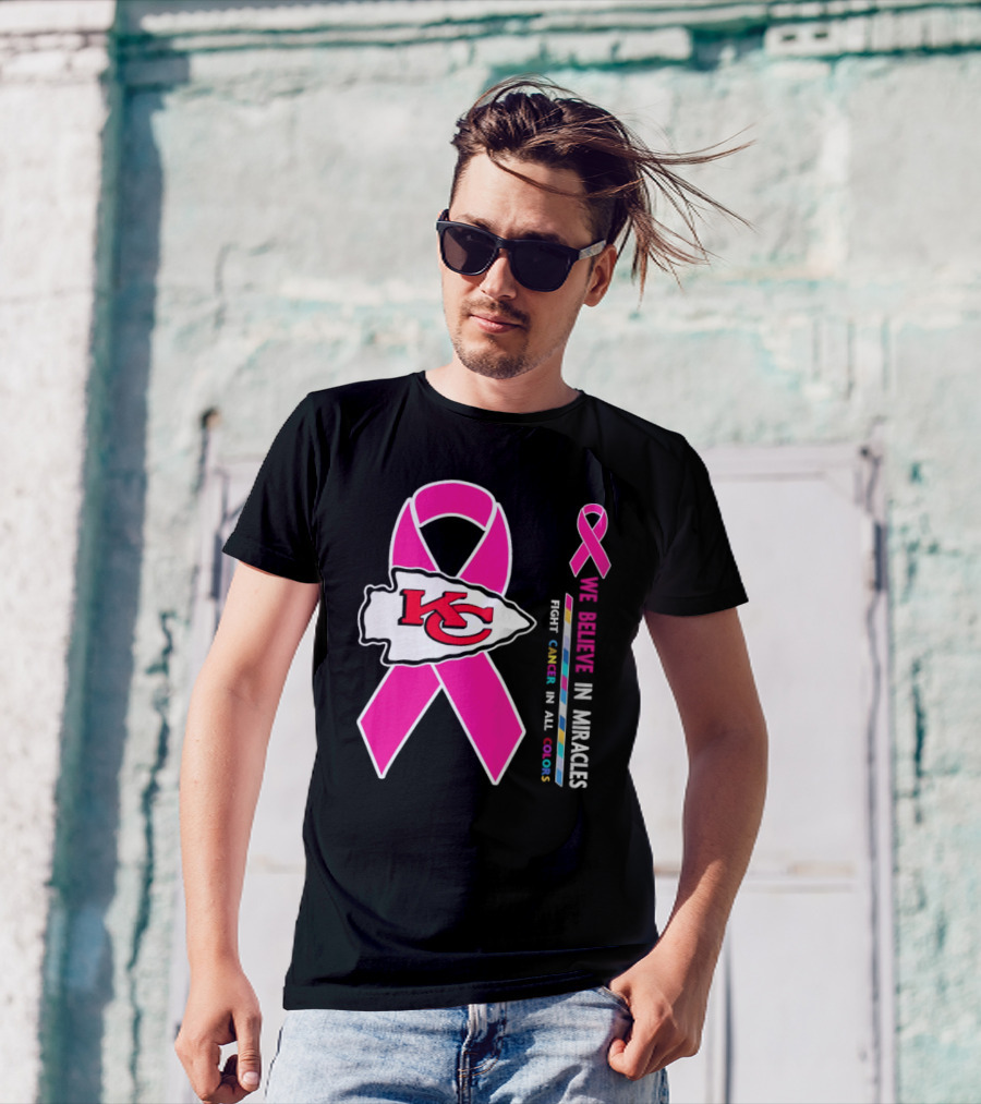 Kansas City Chiefs Pink Ribbon We Believe In Miracles Fight Cancer In All Colors T-Shirt