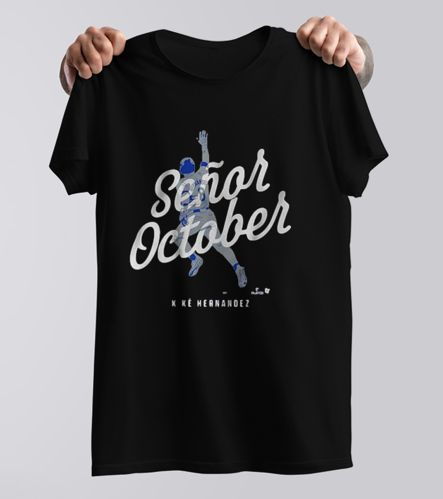Señor October Kike Hernandez Baseball Catch T-Shirt