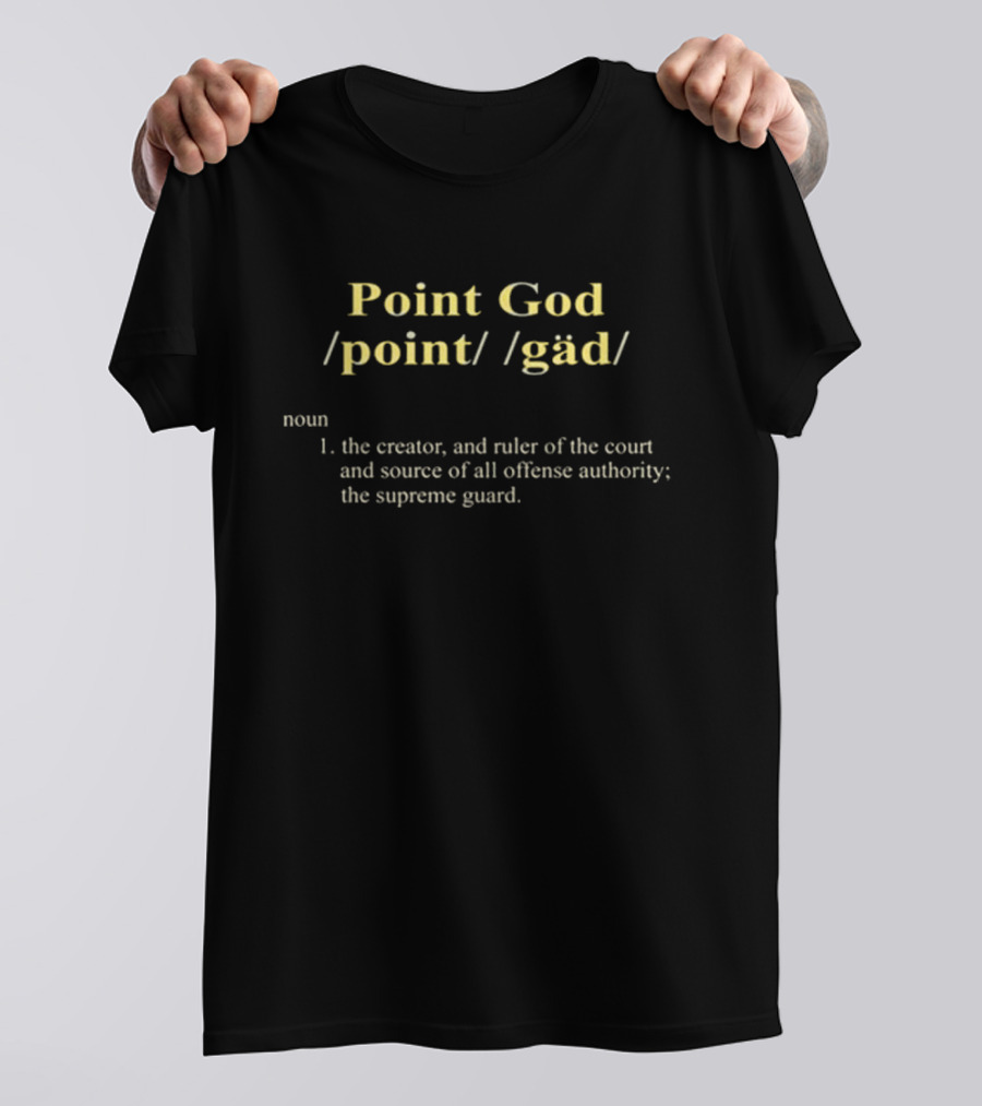 Kyrie Irving Point God Definition Creator And Ruler Of The Court T-Shirt