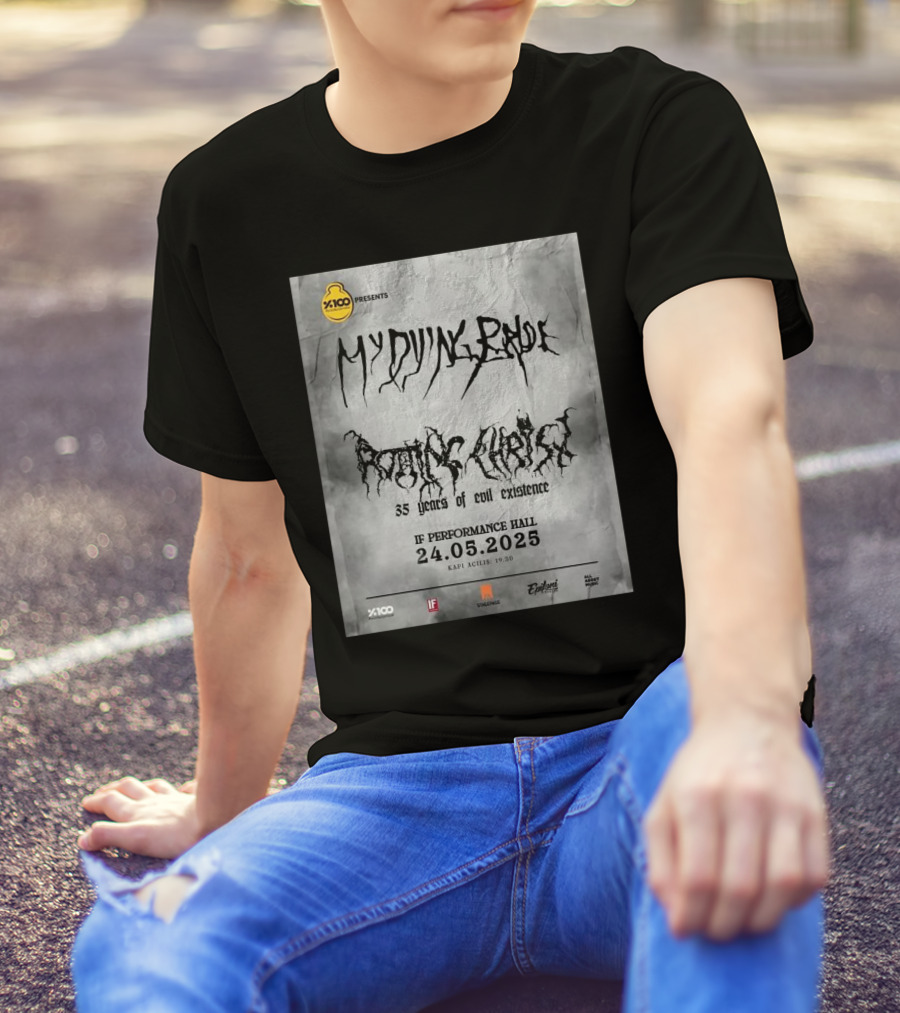 X100 Presents My Dying Bride Rotting Christ 35 Years Of Evil Existence IF Performance Hall 24.05.2025 T-Shirt