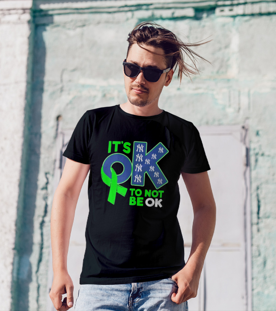 New York Yankees It's OK To Not Be OK Mental Health Awareness Ribbon T-Shirt