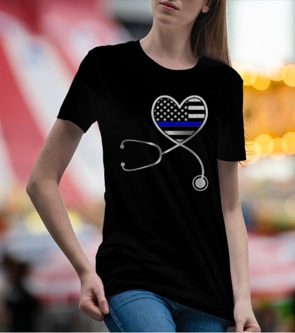 Nurse Life Police Wife American Flag Heart Stethoscope Blue Line T-Shirt