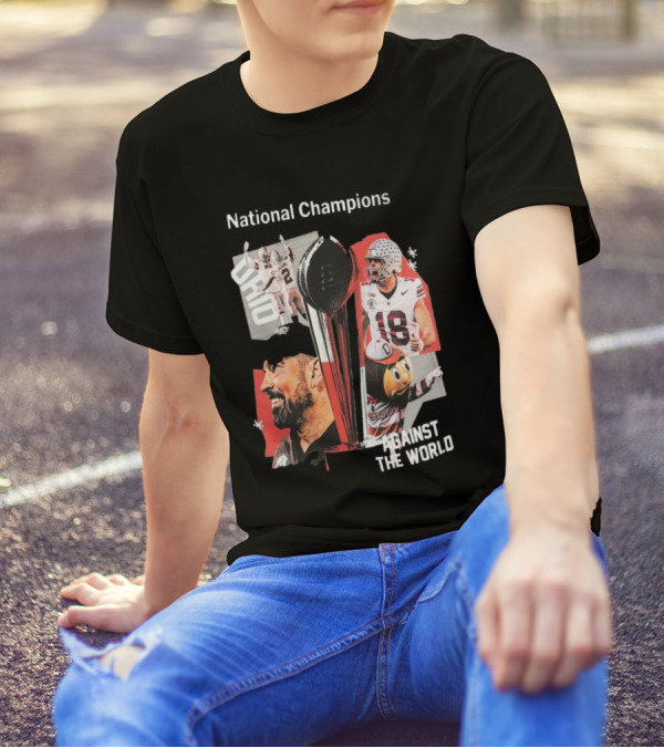 National Champions Ohio State Against The World 2024-2025 T-Shirt