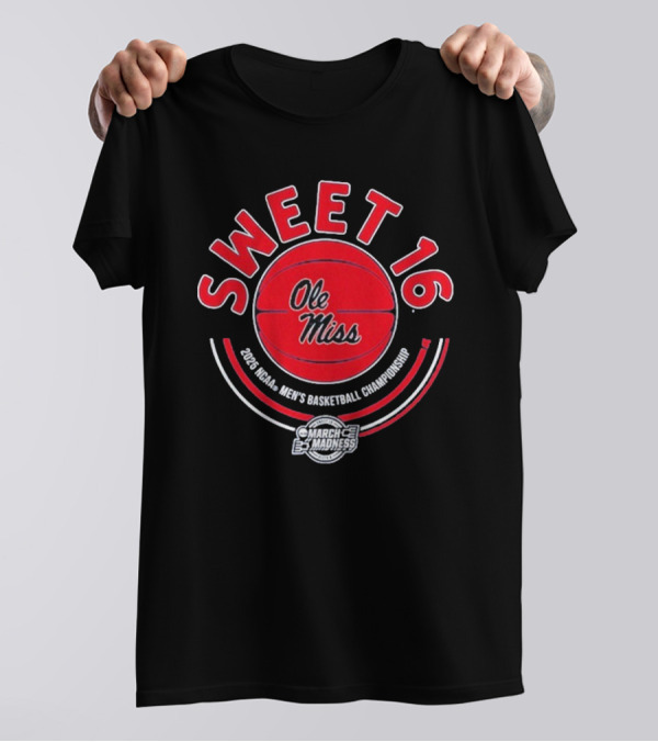 Ole Miss Sweet 16 2025 NCAA Men's Basketball Championship March Madness T-Shirt
