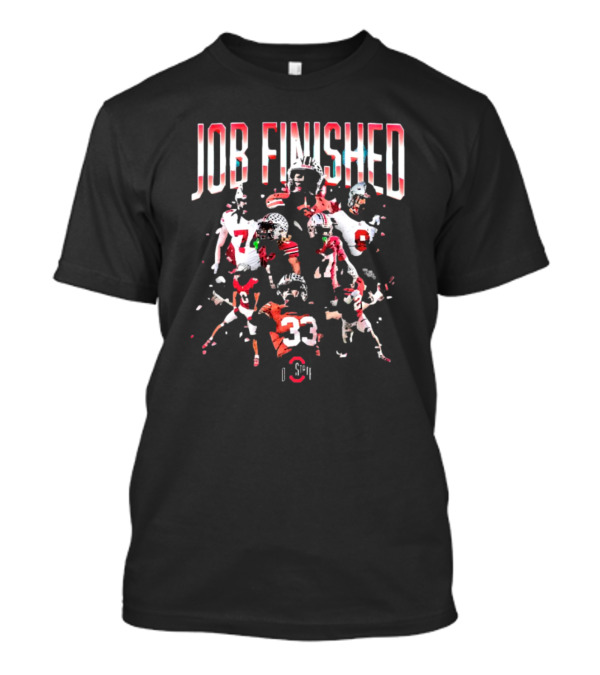OSU Ohio State Buckeyes Job Finished Notre Dame Football Win Players Graphic T-Shirt