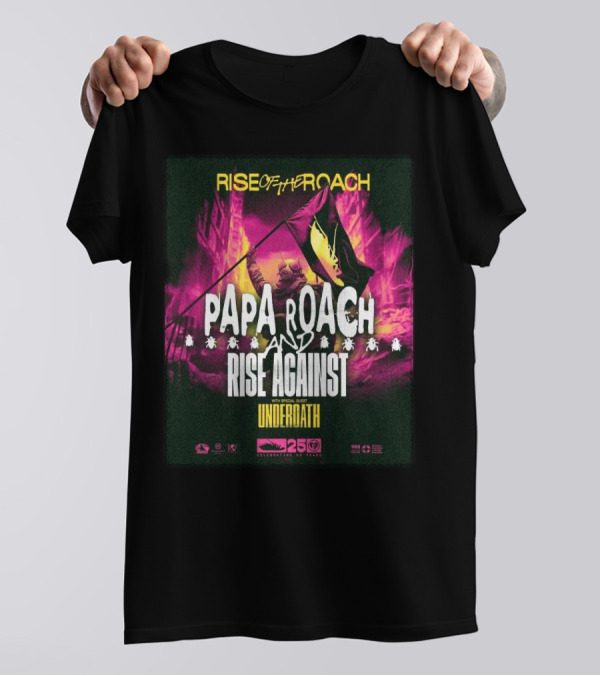 Papa Roach And Rise Against Rise Of The Roach Tour 2025 With Underoath Special Guest T-Shirt