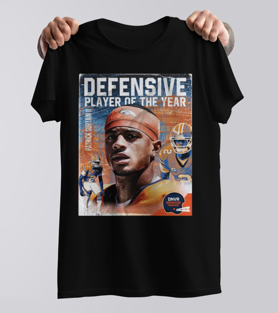 Patrick Surtain II Defensive Player Of The Year Denver Broncos DNVR Podcast T-Shirt