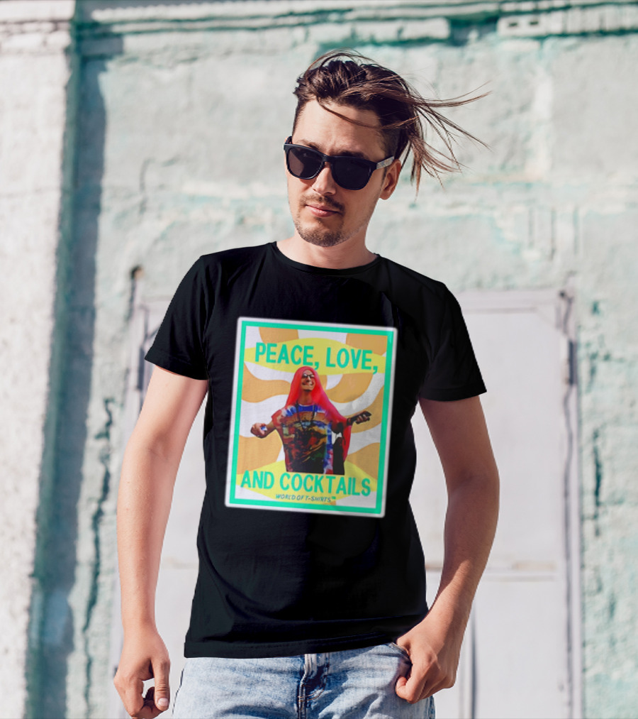 World Of S Peace Love And Cocktails T-Shirt