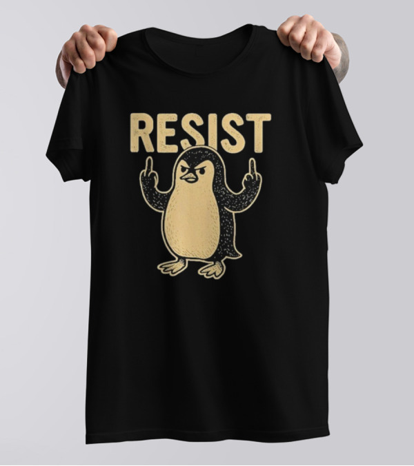 Resist Penguin Middle Finger Protest Symbol T-Shirt