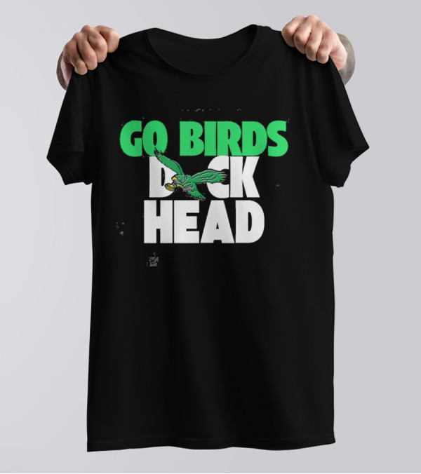Philadelphia Eagles Go Birds Duck Head Super Bowl LIX Champions T-Shirt