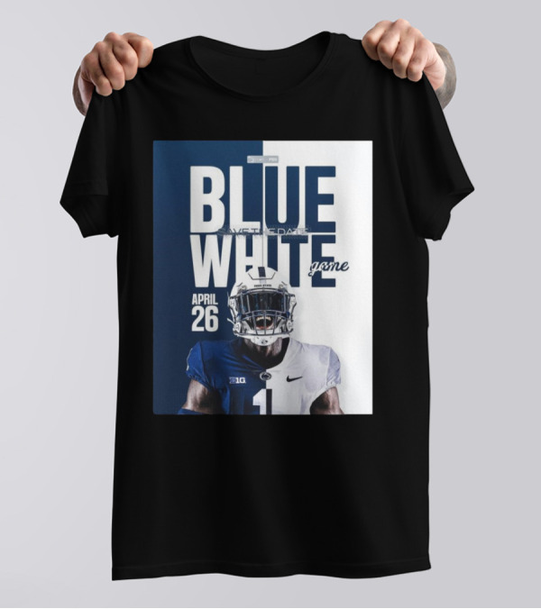 Penn State Blue White Game April 26 Save The Date Football T-Shirt