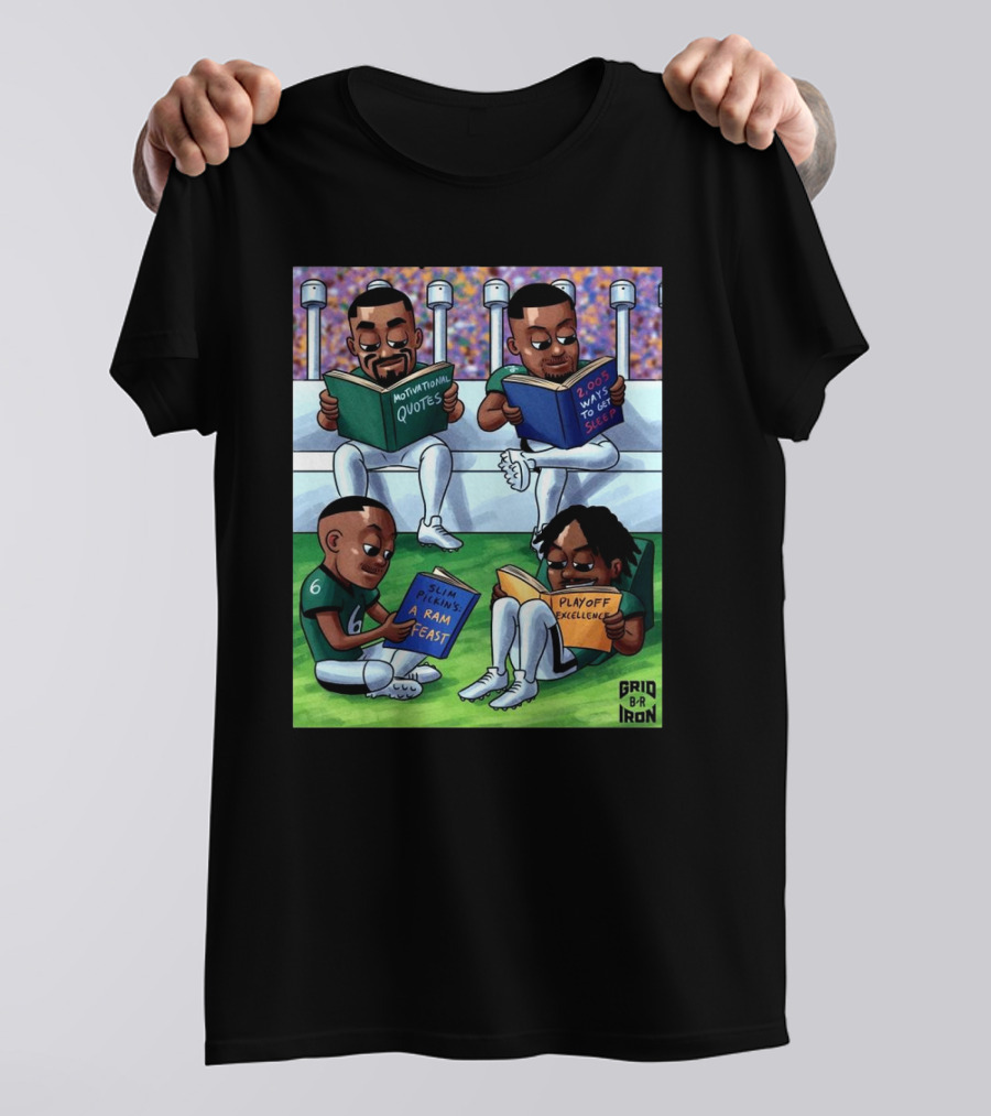 Philadelphia Eagles Reading Motivational Quotes 2005 Ways To Get Sleep Slim Pickin’s A Ram Feast Playoff Excellence T-Shirt