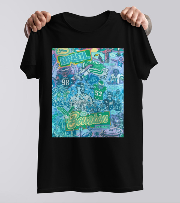Philadelphia Eagles From Brazil To Bourbon Street Super Bowl LIX Champions Let's Hunt T-Shirt