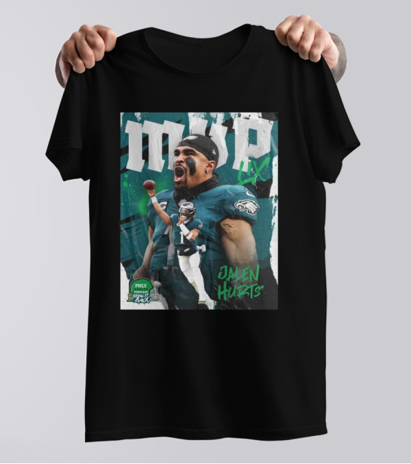Philadelphia Eagles NFL Jalen Hurts MVP LIX 2024 Phly Eagles Podcast Bring It Back T-Shirt