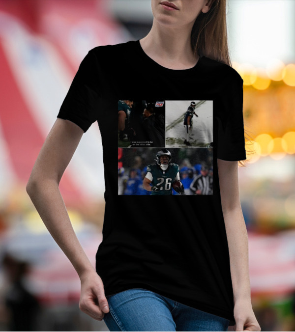 Philadelphia Eagles Saquon Barkley I Was Supposed To Be On The Other Side 78-Yard Touchdown Run NFL Football T-Shirt
