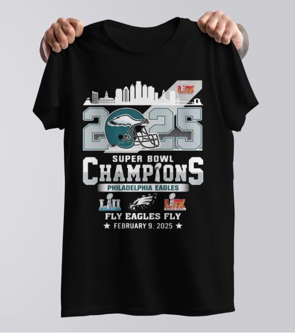 Philadelphia Eagles Super Bowl Champions 2025 Fly Eagles Fly February 9 Skyline T-Shirt
