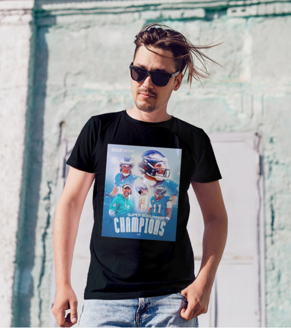 BBC Sport Philadelphia Eagles Super Bowl Champions LIX Nick Sirianni Jalen Hurts AJ Brown T-Shirt