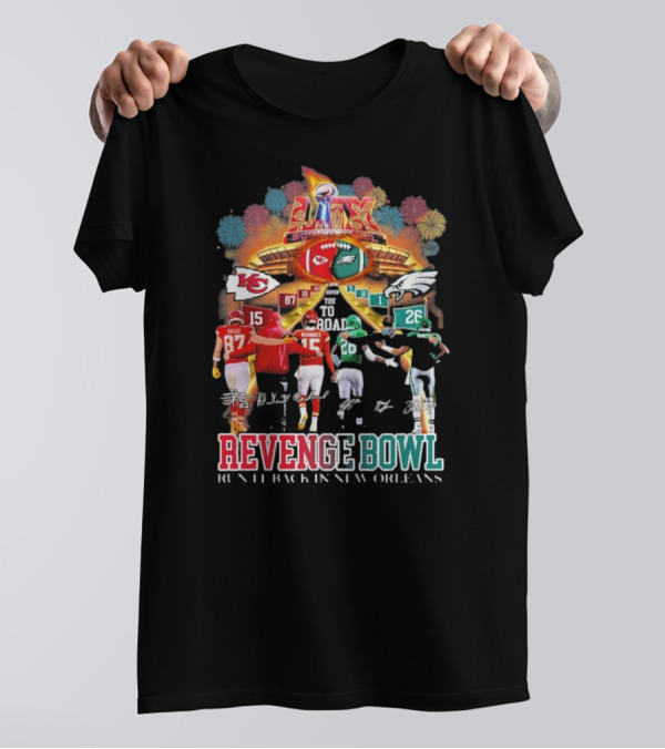 Revenge Bowl Philadelphia Eagles Vs Kansas City Chiefs Run It Back New Orleans Super Bowl Showdown T-Shirt