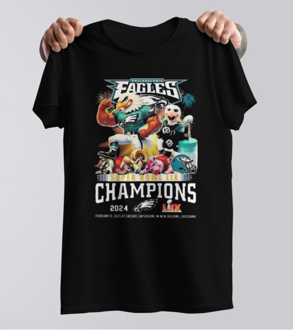 Philadelphia Eagles Super Bowl LIX Champions 2024 February 9 2025 Caesars Superdome New Orleans Louisiana T-Shirt