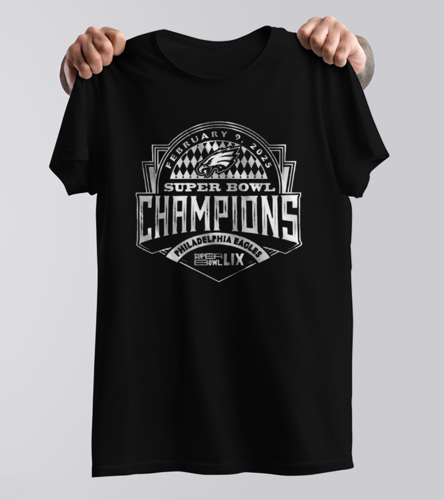 February 9 2025 Super Bowl LIX Champions Philadelphia Eagles T-Shirt