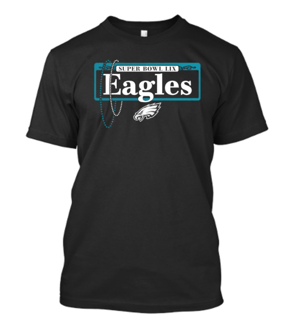 Eagles Super Bowl LIX Victory Street Sign With Football Logo T-Shirt
