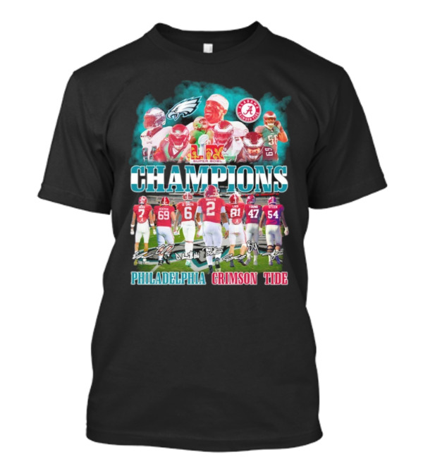 Philadelphia Eagles Alabama Crimson Tide LIX Super Bowl Champions Football Team Collaboration T-Shirt