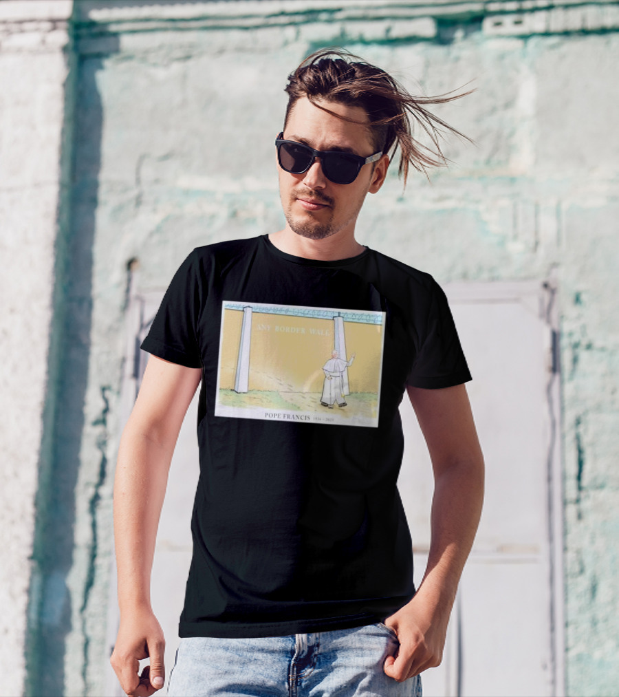 Pope Francis Walks Through Any Border Wall Cartoon 1946-2015 T-Shirt