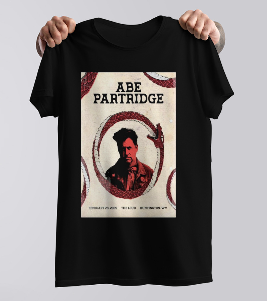 Abe Partridge February 28 2025 The Loud Huntington WV Serpent Design T-Shirt
