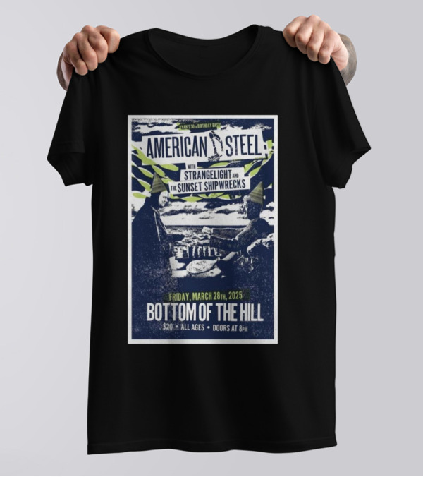 Ryan's 50th Birthday Bash American Steel Strangelight Sunset Shipwrecks Bottom Of The Hill San Francisco Friday March 28 2025 T-Shirt