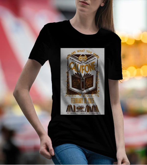 You Are What You Read Califone Sound Vision Live Music February 19 2025 Lawrence Public Library Free Performance T-Shirt
