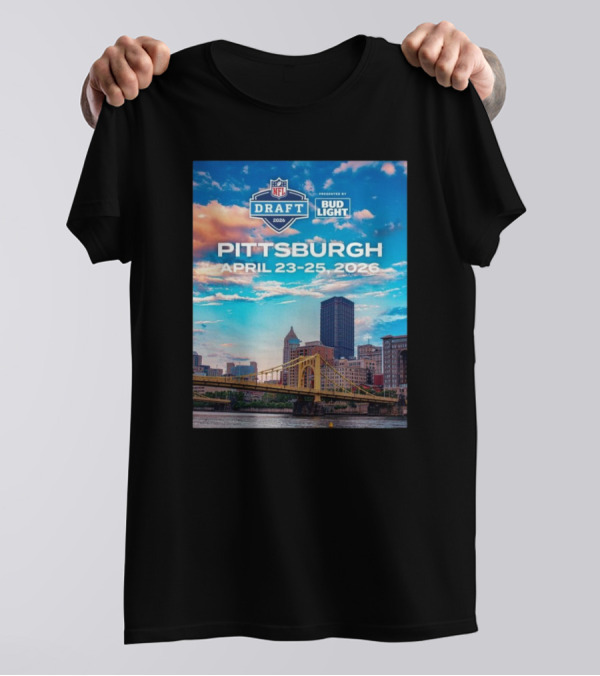 Pittsburgh NFL Draft 2026 April 23-25 Event Bud Light Sponsorship Skyline T-Shirt