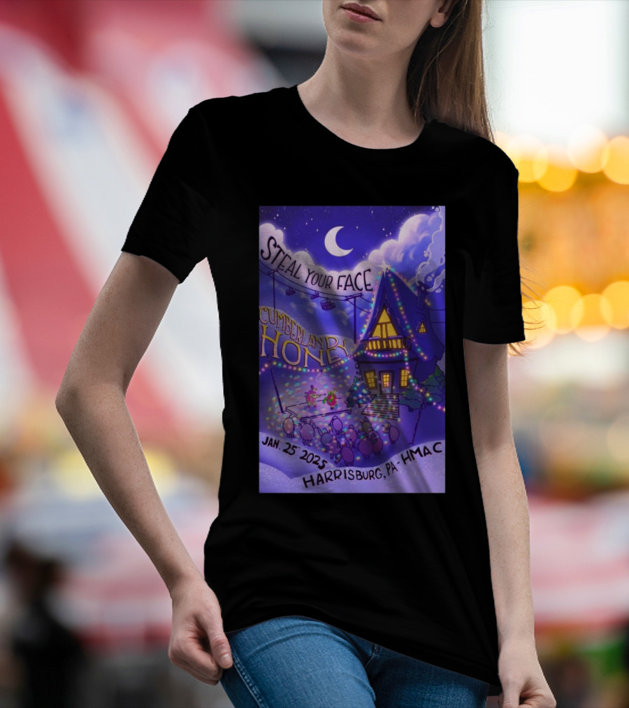 Steal Your Face Cumberland Honey January 25 2025 Harrisburg PA HMAC T-Shirt