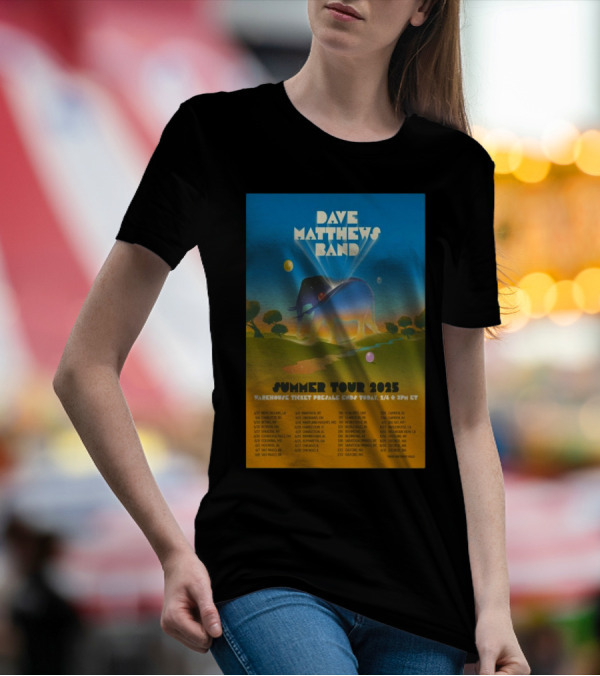 Dave Matthews Band Summer Tour 2025 New Orleans Charlotte Bethel Dates And Locations T-Shirt