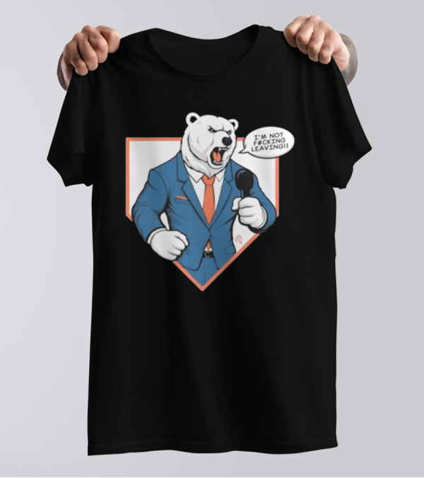 Polar Bear I’m Not Leaving Athlete Suit T-Shirt