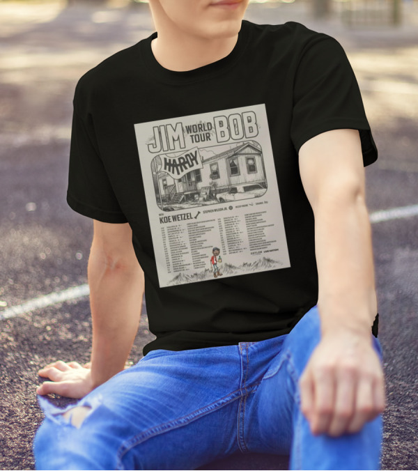 Jim Hardy Bob World Tour 2025 Chula Vista Las Vegas Koe Wetzel Stephen Wilson Jr McCoy Moore Skaarup Outlaw Live Nation T-Shirt
