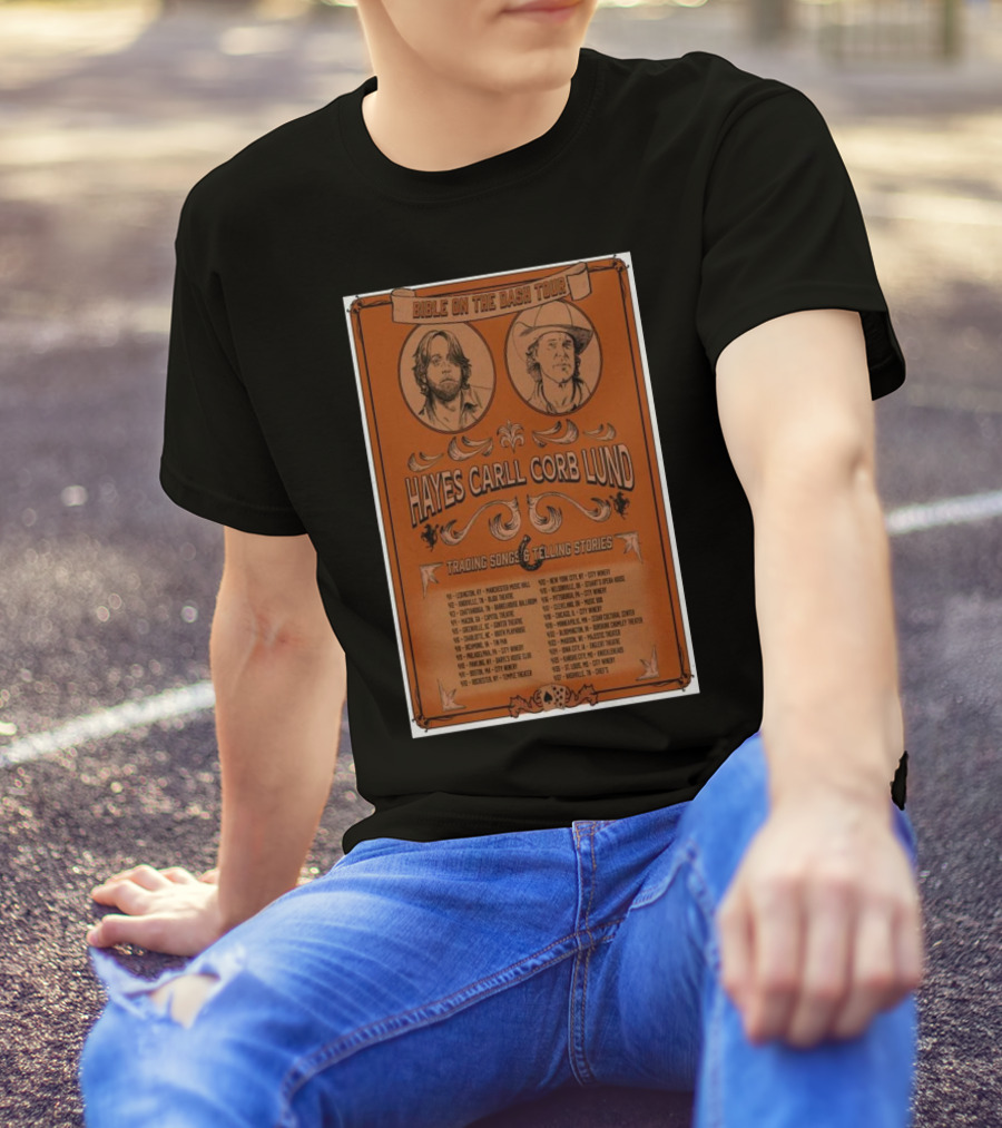 Bible On The Dash Tour 2025 Hayes Carll Corb Lund Trading Songs Telling Stories T-Shirt