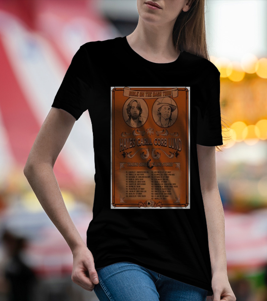 Bible On The Dash Tour 2025 Hayes Carll Corb Lund Trading Songs Telling Stories T-Shirt