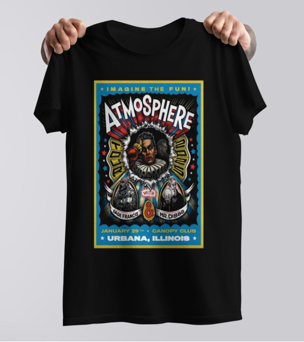Imagine The Fun Atmosphere Tour 2025 With Sage Francis And Mr. Dibbs January 29 Canopy Club Urbana Illinois T-Shirt