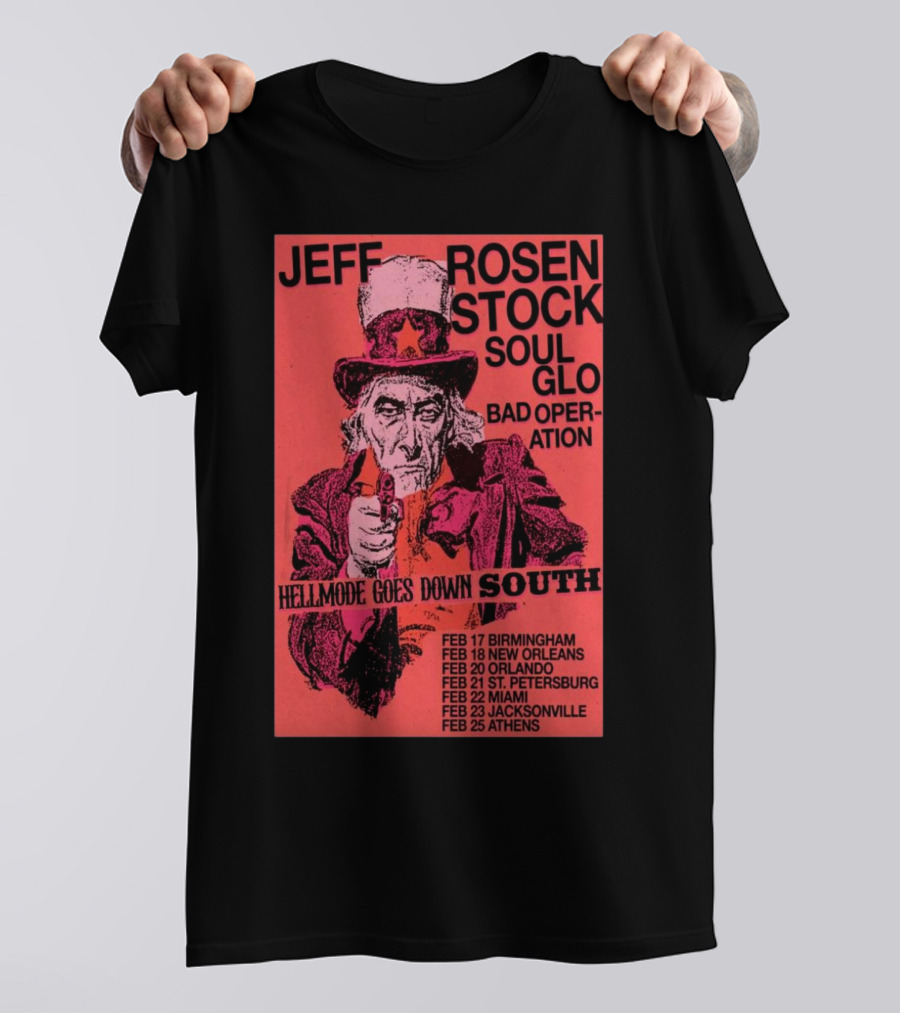 Jeff Rosenstock Soul Glo Bad Operation February 2025 Tour Hellmode Goes Down South T-Shirt