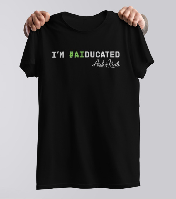 I'm #AIducated Arch & Kivi T-Shirt
