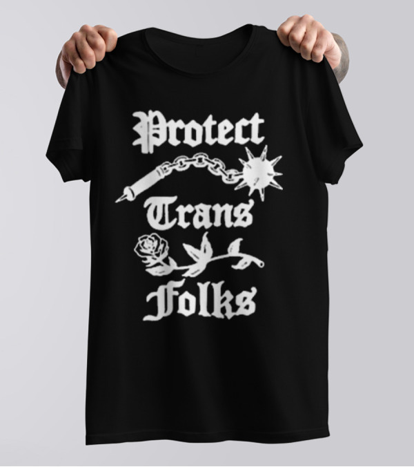 Protect Trans Folks With Mace Chain And Rose Imagery T-Shirt