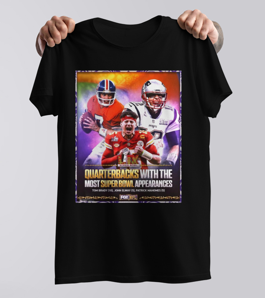 Quarterbacks With The Most Super Bowl Appearances Tom Brady John Elway Patrick Mahomes NFL T-Shirt