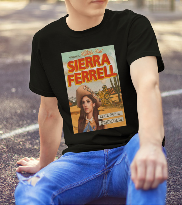 Sierra Ferrell The Ramblin' Rose At Stagecoach April 25th T-Shirt