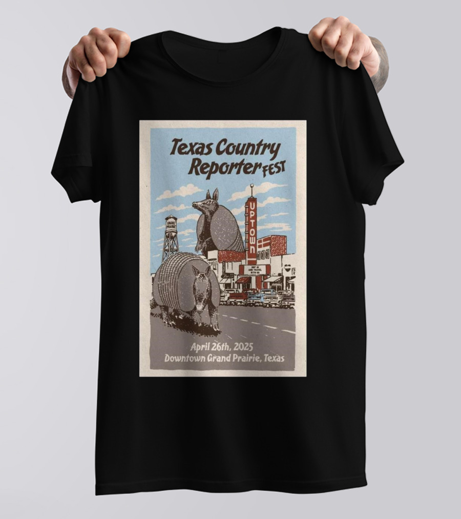 Texas Country Reporter Fest April 26th 2025 Downtown Grand Prairie Armadillo Uptown Theater T-Shirt