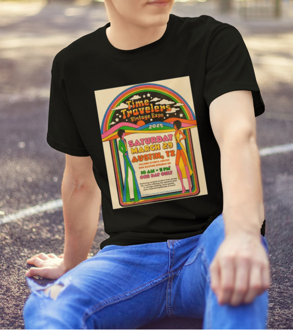 Time Travelers Vintage Expo 2025 Austin Saturday March 29 Palmer Events Center T-Shirt