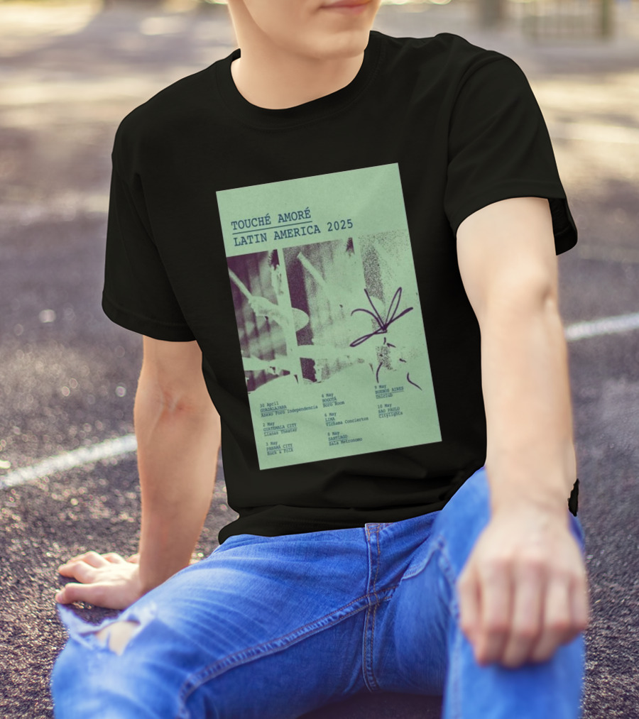 Touche Amore Latin America 2025 Tour Dates Guadalajara Anexo Foro Independencia 30 April T-Shirt