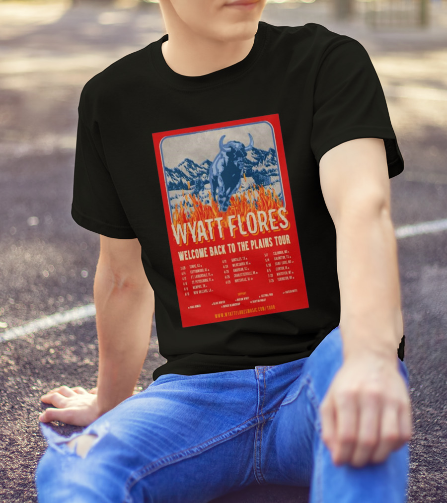 Wyatt Flores Welcome Back To The Plains Tour 2025 With Tour Dates And Locations Including Tempe AZ And Cottonwood AL T-Shirt
